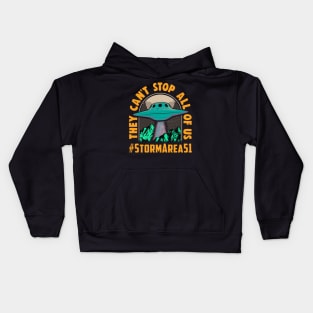 They Can't Stop All Of Us! Storm Area 51 Event Kids Hoodie